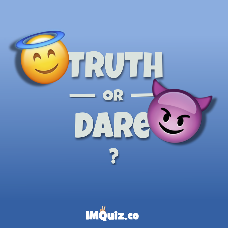 Truth Or Dare Questions & Funny WhatsApp Dare Games for Friends, Couples